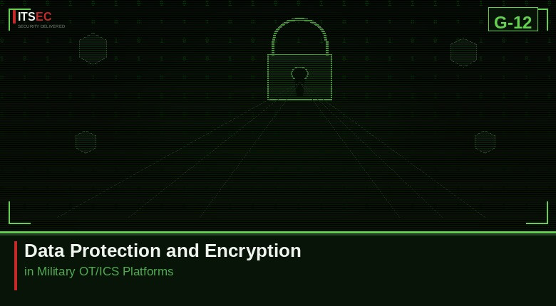 Data Protection and Encryption in Military OT/ICS Platforms